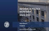INFORME DE POLÍTICA MONETARIA Marzo 2020 · MONETARIA Marzo 2020 Banco Central de Chile, 02 de abril de 2020 Mario Marcel C. Presidente. Principales mensajes •La propagación del