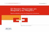 El Sector Reciclaje en Bogot y su Regi n · 1.3. Los residuos sólidos y el reciclaje en colombia 15 1.3.1. Aspectos generales 15 1.3.2. Marco político y legal 16 1.3.3. Organización