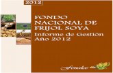 FONDO NACIONAL DE FRIJOL SOYA - FENALCEfenalce.org/siembras/archivos_lt/lt_326ig_fns_2012.pdf · disponibilidad de recursos para pequeños y medianos productores. Las actividades