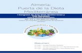 Almería: Puerta de la Dieta Mediterránea...Congreso de la Dieta Mediterránea (DM), como punto de encuentro y origen de la “autovía” del bienestar y la salud integral por todos
