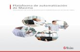 Plataforma de automatización de Masimo · de trabajo > Reducen los pasos y procedimientos manuales > Ofrecen una plataforma automática para los posibles avances futuros, como el