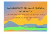 100623 cuenca de México PAOT [Modo de compatibilidad] · El origen de la cuenca del Valle de México no ha sido producido por un evento, aunque la mayor parte del territorio se configuró
