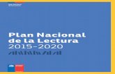 Plan Nacional - Colegio Bajo Molle · El Plan Nacional de la Lectura 2015-2020 se constituye como un proyecto social, amplio e inclusivo, una oportunidad para lograr que el fomento