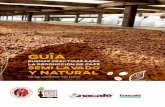 Asociación Nacional del Café - GuÍa...beneficiado húmedo del café, edición 2005, Asociación Nacional del Café – Guatemala. Es el café producido vía seca, su proceso es