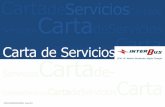 CartadeServiciosCartade CartadeServicios CartadeServicios ... Interbus 2017.pdf · Los usuarios deben seguir las indicaciones de los empleados de Interbus y de los carteles expuestos