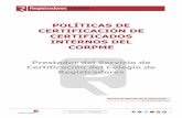 Políticas de Certificación de Certificados Internos …pki.registradores.org/normativa/wp-content/normativapki/...COLEGIO DE REGISTRADORES DE ESPAÑA Diego de León, 21 - 28006 Madrid