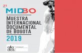 Muestra Internacional Documental de Bogotámidbo.co/pdf/MIBO2019_CONVOCATORIA.pdf · expresiones audiovisuales comuni-tarias, étnicas y de género. La MIDBO selecciona y programa