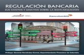 Regulación bancaria · 2016-06-21 · general, encontramos que el costo de transporte incide entre un 10%-35% en el gasto operativo de los principales bienes producidos en Colombia