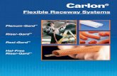 Flexible Raceway Systems - tnb-canada.com1 Table of Contents Plenum-GardTM 4 Riser-GardTM 5 Hal-Free Riser-GardTM 6 Micro-GardTM Plenum and Micro-GardTM Riser 7 Low Voltage Brackets,