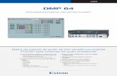 Extron - DMP 64...y la gestión de la ganancia, dinámica, filtros, retardo, ducking y supresión de feedback. El DMP 64 sirve como centro DSP para la configuración y optimización