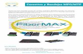 Características de Cassettes - Fibermaxfibermax.pe/pdf/cassettesbandejasmpomtp.pdf · movimientos, ampliaciones y cambios en los cableados de ˜bra óptica. Estos cassettes incorporan
