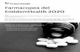 Farmacopea del EmblemHealth 2020...nuevas restricciones al medicamento de marca. O, podemos realizar cambios según nuevas directrices clínicas. Si eliminamos medicamentos de nuestra