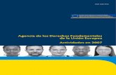 Agencia de los Derechos Fundamentales de la Unión Europea … · 2012-08-10 · La Agencia de los Derechos Fundamentales de la Unión Europea (FRA) (1) es una de las agencias creadas