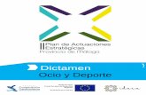 Dictamen Ocio y Deporte - Fundación Madeca · Andaluz de la Consejería de Cultura y Deporte de la Junta de Andalucía. El proyecto ATALAYA inició su andadura a finales de 2005
