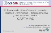 El Tratado de Libre Comercio entre la República Dominicana ...otca.gob.do/wp-content/uploads/2009/11/hb-negociaciones-dr-cafta-f… · Más del 95% de productos agropecuarios de