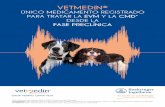 ÚNICO MEDICAMENTO REGISTRADO PARA TRATAR LA EVM Y … · Tratamiento de perros con enfermedad mixomatosa de la válvula mitral en fase preclínica para retrasar el inicio de los