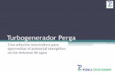 Perga turbo generator - cieperga.com · Turbogenerador Perga de 500W (en color rojo) aislado de la red en Fuenlabrada (España) 14 Solución tradicional Problemática Instalación