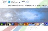 EL PLAN DE ACCIÓN DEL ATLÁNTICO EN LA RIS3 DE GALICIA · el plan de acciÓn del atlÁntico en la ris3 galicia . valorizar en el mercado, a travÉs de innovaciones ecolÓgicamente