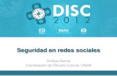 Seguridad en redes sociales - UNAM · Consejos para evitar hackeo o abusos en redes sociales •Considerar la información que publicamos •Contraseña, accesos compartidos, cierre