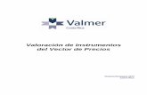 Valoración de Instrumentos del Vector de Precios · precio de algún instrumento del vector a través de un formato definido, al cual pueden acceder a través del website de Valmer.