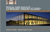 Nueva sede para la Fundación Sancho el Sabio en Betoño,Vitoria …€¦ · La Fundación Sancho el Sabio utiliza una estrategia parecida. El pequeño Cementerio queda envuelto por