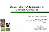 Desarrollo y Adaptación al Cambio Climático · Apoyo al Desarrollo Sustentable - 880.000 Has con manejo integrado de los recursos naturales y biodiversidad - 5.300 Sub-Proyectos