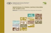 MATERIALES PARA CAPACITACIÓN EN SEMILLAS · 2019-11-13 · estructura empresarial, consideraciones sobre la cosecha y las variedades, el dinero y los recursos necesarios, y el análisis