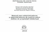 Escuela Judicial de Costa Rica - Reconocimientos · la Protección de la Propiedad Industrial (Convenio de París), y en 1885 el Convenio de Berna para la protección de las Obras