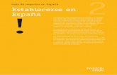 Guía de negocios en España Establecerse en E!spaña 2openforbusiness.malaga.eu/opencms/export/sites/... · Este Capítulo analiza, desde un punto de vista muy práctico, las principales