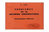 PROBLEMAS DE LA - marxists.org€¦ · Guillermo Lora Problemas de la Reforma Universitaria Panorama de la Reforma Universitaria I El movimiento de la reforma universitaria en Bolivia