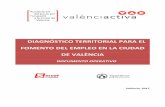 DIAGNÓSTICO TERRITORIAL PARA EL FOMENTO DEL EMPLEO … · Diagnóstico territorial para el fomento del empleo en la ciudad de València Página 8 de 26 de un diálogo, tanto más
