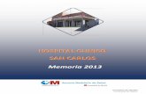 HOSPITAL CLINICO SAN CARLOS - Comunidad de …...Hospital Clínico San Carlos Memoria 2013 4 Estructura El Hospital Clínico San Carlos es un edificio está construido en un monobloque