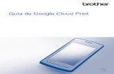 Guía de Google Cloud Print - download.brother.com• Asegúrese de que el equipo Brother esté inactivo antes de iniciar el proceso de registro. • Los pasos de esta sección son