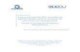 Evaluación Ley 20.422: Igualdad de oportunidades para el ... · servicios y procedimientos, así como las condiciones de no discriminación en normas, criterios y prácticas, con