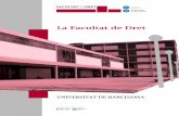 Dret de l’empresa La Facultat de DretƒƒÂ³_facultat.pdf · Degà de la Facultat de Dret La Facultat de Dret de la Universitat de Barcelona és una Facultat amb una llarguíssi-ma