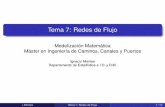 Tema 7: Redes de Flujo - CD Universidad de Oviedoocw.uniovi.es/pluginfile.php/6035/mod_resource/content/0/Tema 4.pdf · I. Montes Tema 7: Redes de Flujo 9 / 14. Algoritmos Ford-FulkersonAlgoritmo