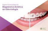 Experto Universitario en Diagnóstico Estético en Odontología€¦ · La estructura de los contenidos ha sido diseñada por un equipo de profesionales . conocedor de las implicaciones