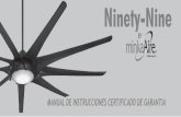 Ninety-Nine - Minka Group€¦ · motor de corrienta directa dentro de la misma casa o en la misma área con un código de frecuencia diferent por favor consulte la "interferencia