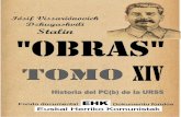 OBRAS, TOMO XIV (1934-1952) · condiciones de la época del imperialismo, de la época de las guerras imperialistas y de las revoluciones proletarias, sus jefes desarrollaron e impulsaron
