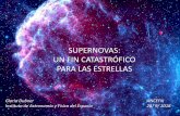 SUPERNOVAS: UN FIN CATASTRÓFICO PARA LAS ......23 Las estrellas de neutrones: estrellas de física extrema Son esferas de unos 20 kilómetros de diámetro de superfluido de neutrones