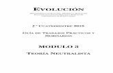 MODULO 3 1cuatr2018 Teoria Neutralista · Bajo el modelo de evolución neutral de Kimura, los polimorfismos no son adaptativos ni se mantienen a través de procesos determinísticos