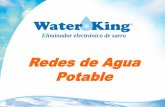 Redes de Agua Potable - WPES · –Tanques elevados ... •Water King es el producto ideal para la protección integral de las redes de agua potable. Como Water King resuelve el problema
