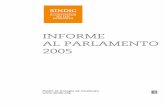 INFORME AL PARLAMENTO 2005 - Síndic de Greuges de Catalunya€¦ · La cita previa para la solicitud de autorización de residencia y trabajo inicial 156. 5 5.3. El acceso de los