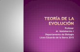 TEORÍA DE LA EVOLUCÓNsb11041574a79f4f3.jimcontent.com/download/version... · necesarios: el aislamiento reproductivo de ... Es el postulado central de la biología evolutiva y se