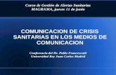 COMUNICACION DE CRISIS SANITARIAS EN LOS MEDIOS DE ... · Papel de los medios: la personificación de la crisis lleva a la búsqueda de chivos expiatorios en detrimento del análisis