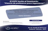 El ICIPC invita al Seminario: “Ciencia de polímeros para ......Inauguración de la Nueva sede del ICIPC Señor Presidente de la República Doctor Álvaro Uribe Vélez 26 y 27 de