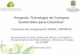 Proyecto “Estrategia de Compras Sostenibles para Colombia” CPS_ VHME ANDI_vf.pdf · Emisión de gases de combustión y ruido por movilización de maquinaria y equipo. Residuos