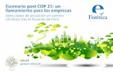 Escenario post COP 21: un llamamiento para las empresas · 2020-03-05 · La COP 21: Los puntos clave del acuerdo 1 2 3 Las empresas y el Acuerdo de París: El momento de actuar.