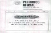 BANDO D E POLtCÍA Ycardenas.gob.mx/~transparencia/doc2014/art_10_fracc_v/...BANDO DE POLICÍA Y GOBIERNO DEL MUNICIPIO DE CÁRDENAS, TABASCO C. AVENAMAR ACOSTA PÉREZ, PRESIDENTE
