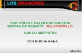 LOS DRAGONES - WordPress.com · Los dragones son criaturas mitológicas. Los dragones son criaturas mitologicas, se dice que son mágicas, poderosas, robustas etc . ¿QUÉ SON LOS